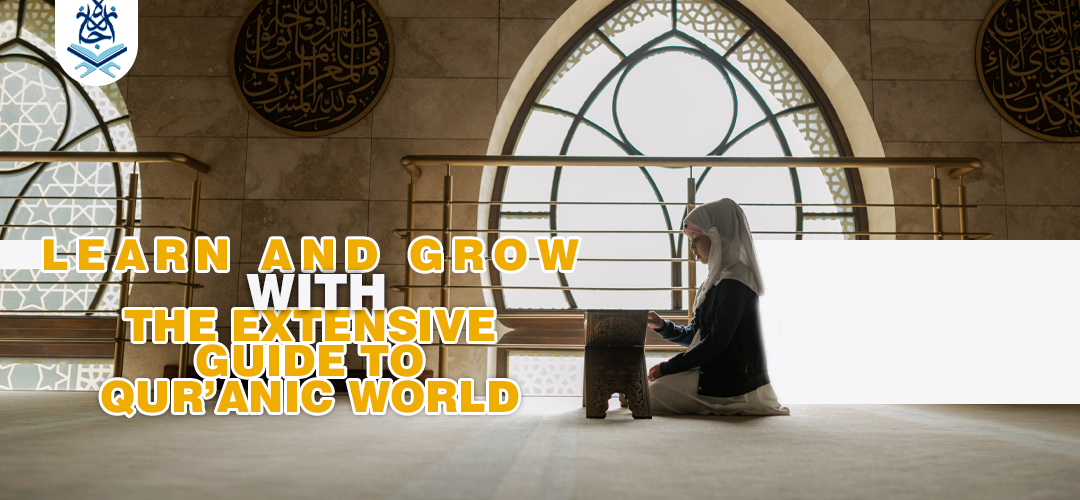 Learn And Grow With The Extensive Guide To Qur’anic World ijaazah.com