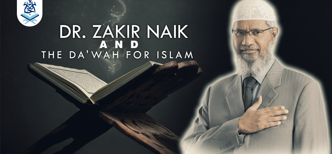 Dr. Zakir Naik and The Dawah for Islam
