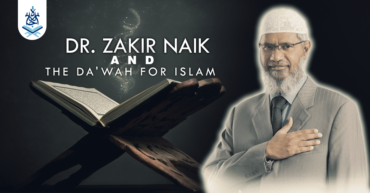 Dr. Zakir Naik and The Dawah for Islam