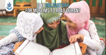 Is it obligatory for Muslims to read Quran
