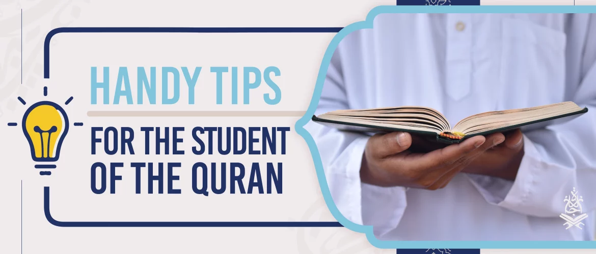 Handy Tips for the Student of the Quran