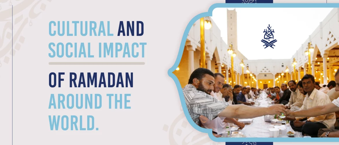 Cultural and Social Impact of Ramadan around the world