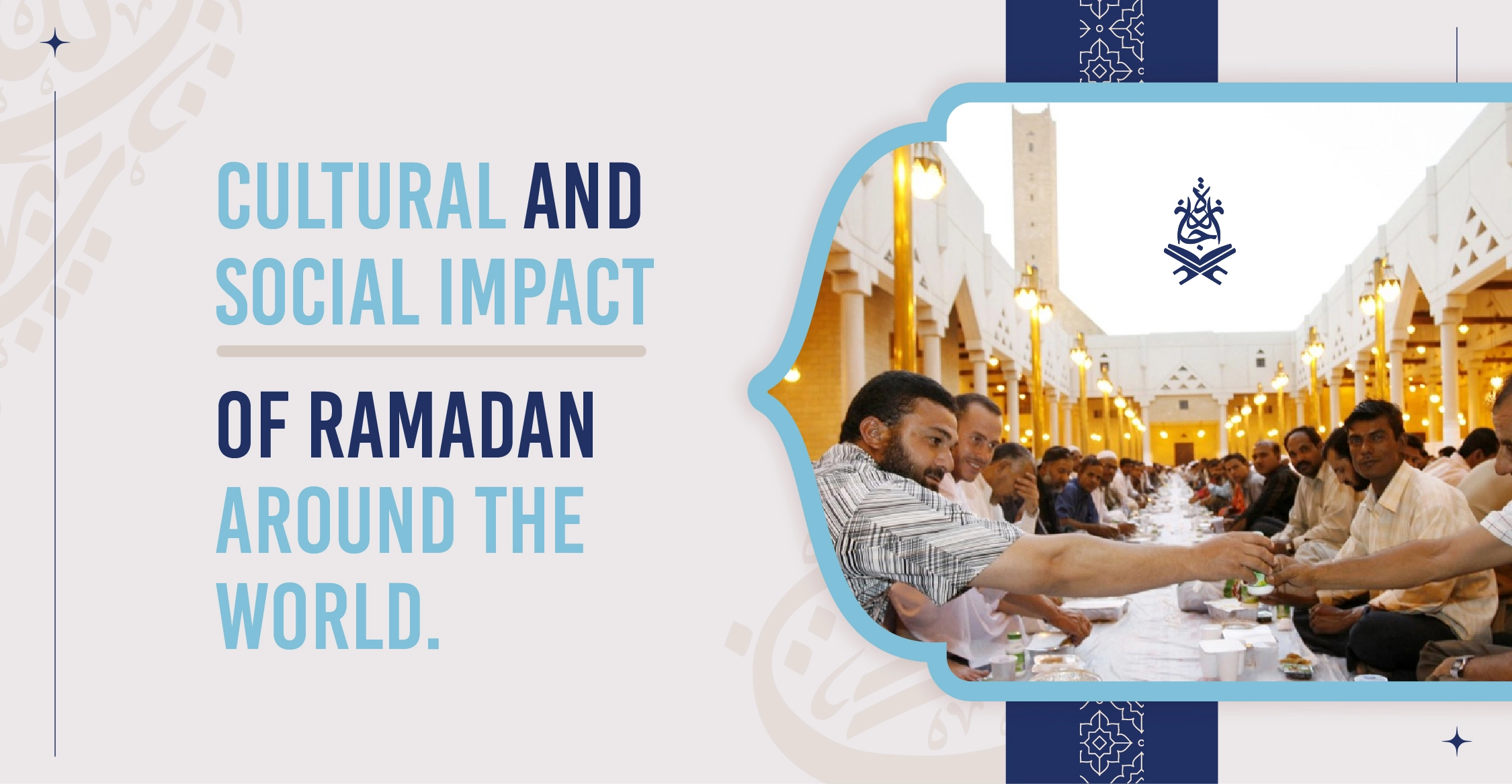 Cultural and Social Impact of Ramadan around the world