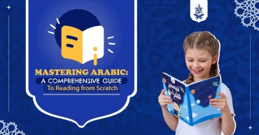 Mastering Arabic: A Comprehensive Guide to Reading from Scratch