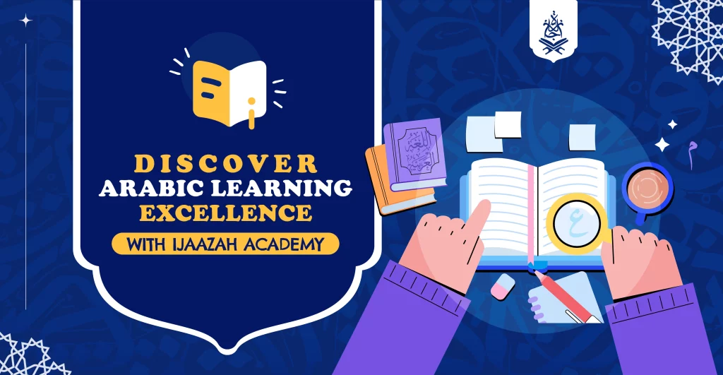 Efficient Arabic Learning at Ijaazah Academy