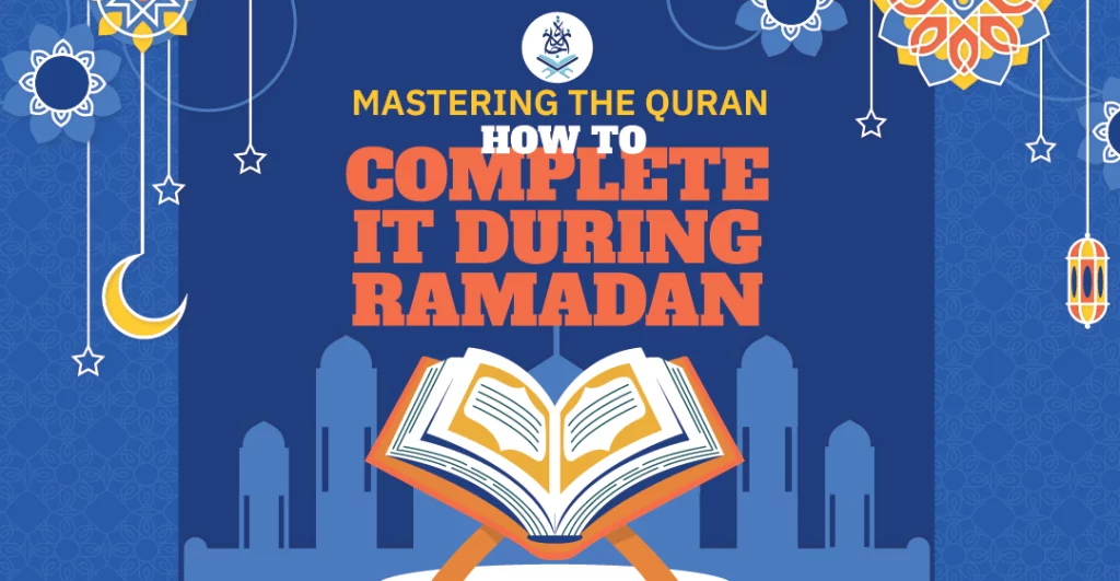 How to complete Quran in Ramadan Ijaazah Ultimate Guide