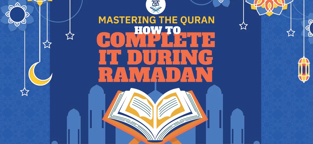 How to complete Quran in Ramadan Ijaazah Ultimate Guide