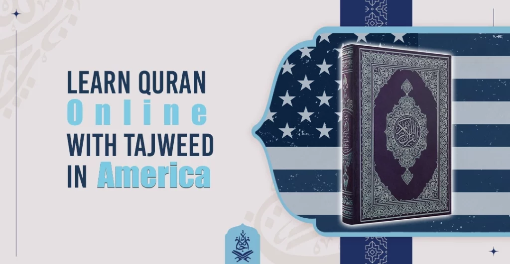Learn Quran Online With Tajweed In America