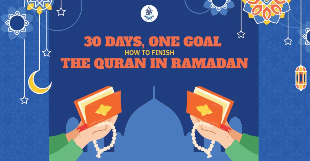 30 Days, One Goal How to Finish Quran in 30 days