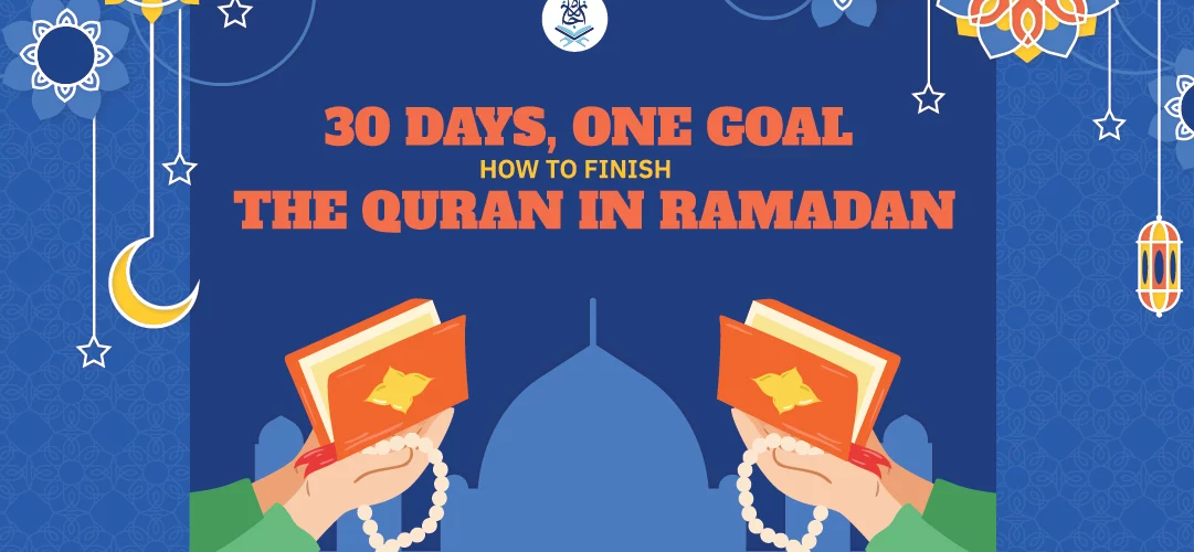 30 Days, One Goal How to Finish Quran in 30 days