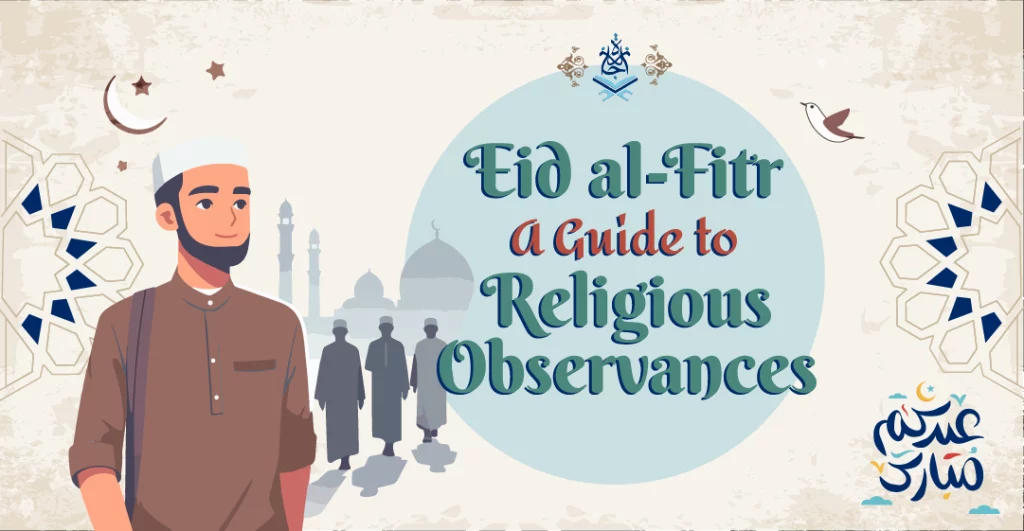 Eid al-Fitr A Guide to Religious Observances