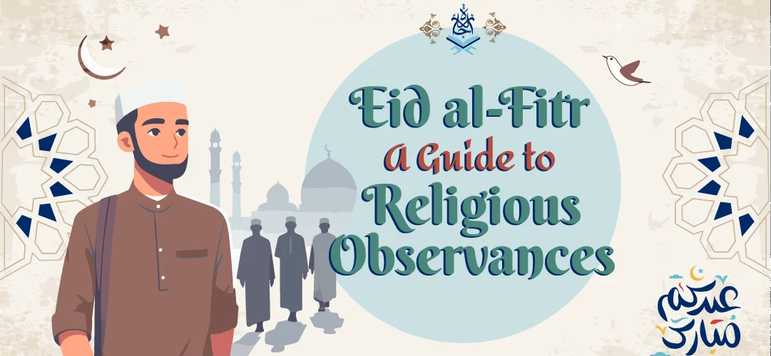 Eid al-Fitr A Guide to Religious Observances