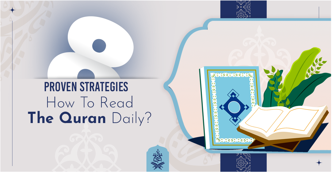 How To Read The Quran Daily 8 Proven Strategies