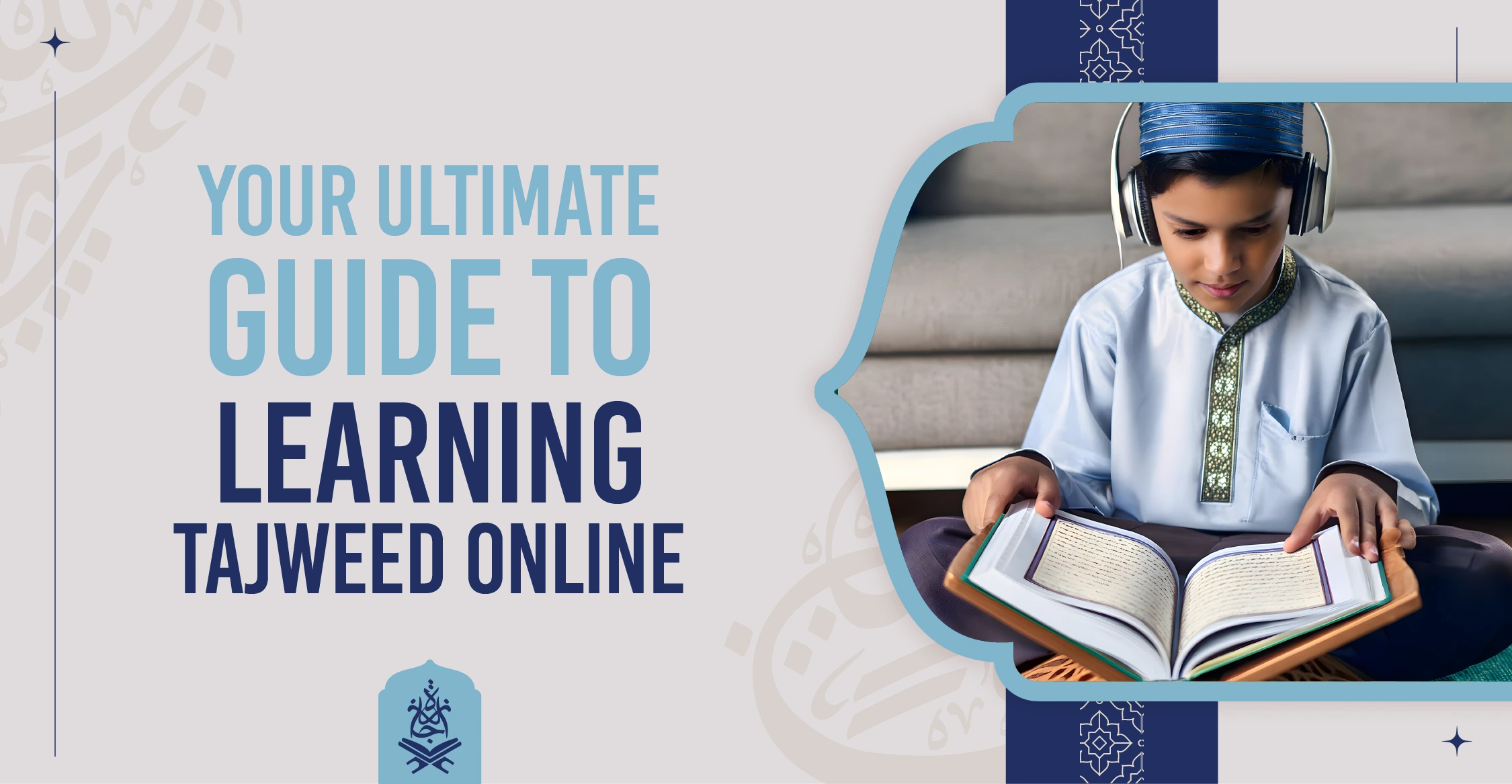 Your Ultimate Guide to Learning Tajweed Online