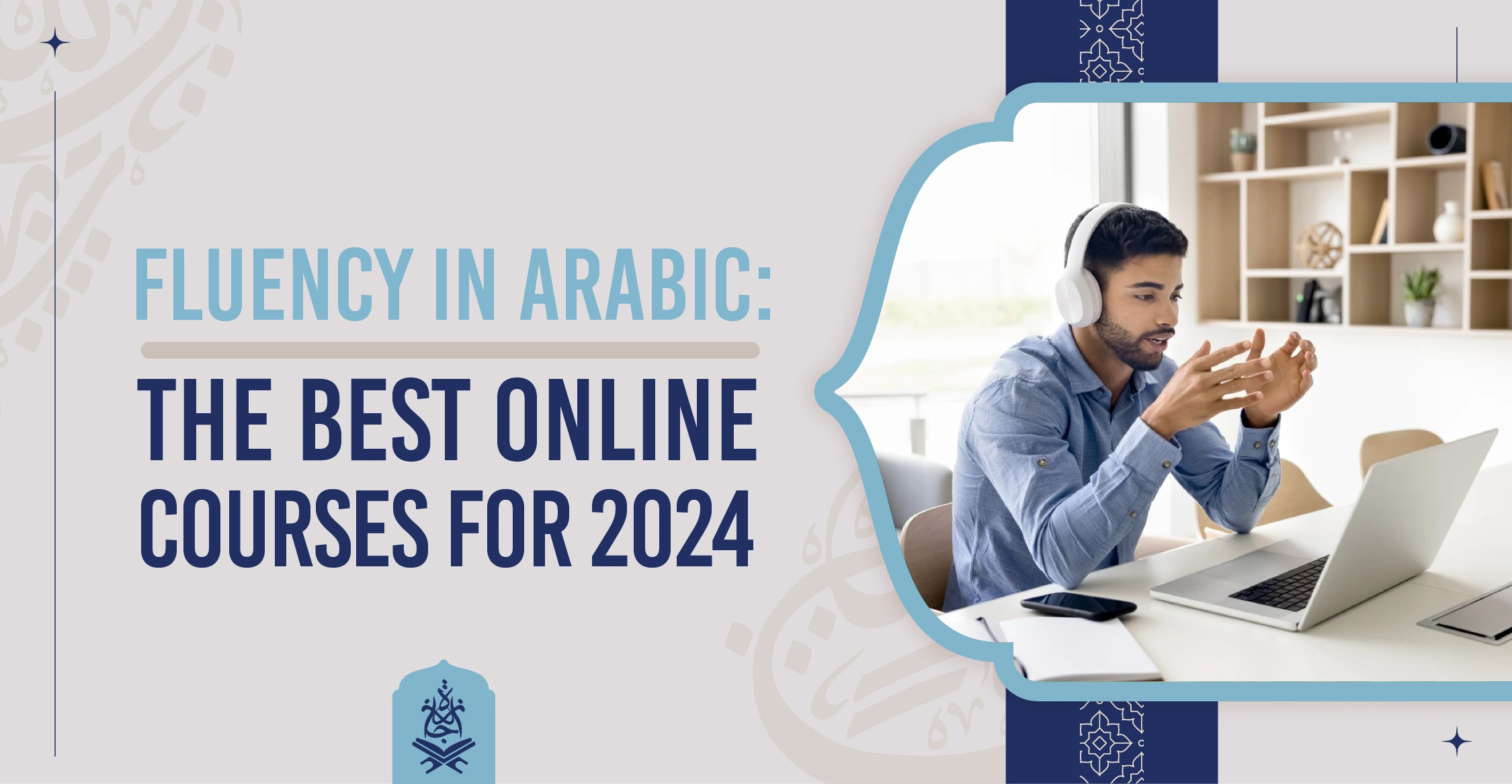Fluency in Arabic The Best Online Courses for 2024