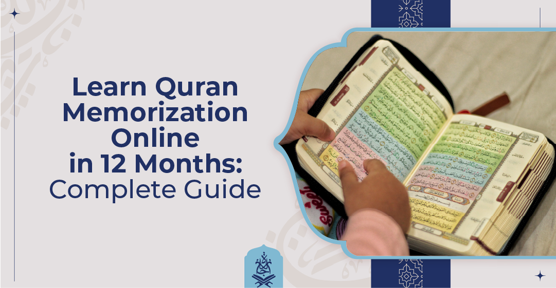 Learn Quran Memorization Online in 12 Months Complete Guide