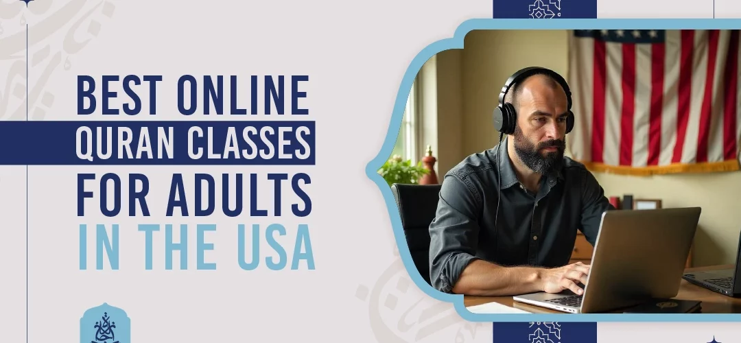 Online Quran Classes for Adults - Best Online Quran Classes for Adults in the USA - IJAAZAH Best Online Quran Classes for Adults in the USA