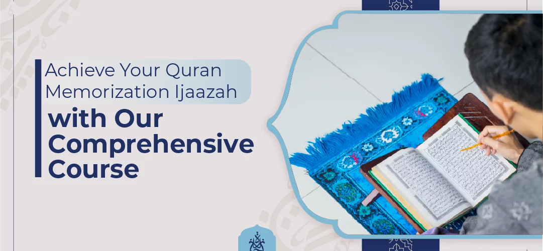 quran memorization,online quran hifz,tajweed certification,quran recitation mastery,ijaazah certificate - Achieve Your Quran Memorization Ijaazah with Our Comprehensive Course - IJAAZAH Achieve Your Quran Memorization Ijaazah with Our Comprehensive Course