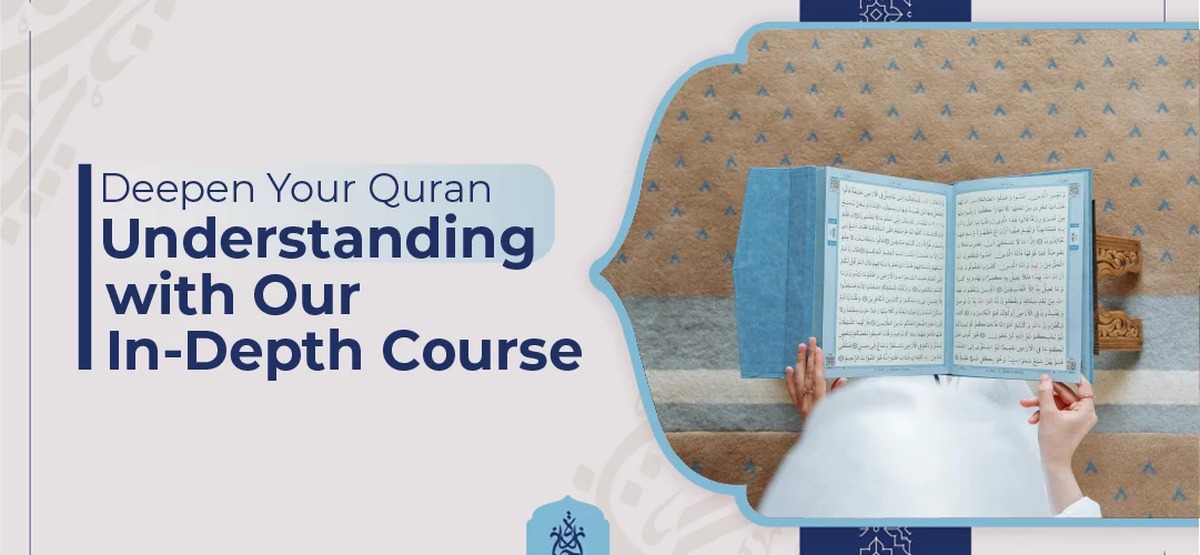 deepen Quran understanding,online Quran courses,Quranic Arabic words,Quran translation,Quran tafsir - Deepen Your Quran Understanding with Our In-Depth Courses - IJAAZAH Deepen Your Quran Understanding with Our In-Depth Courses