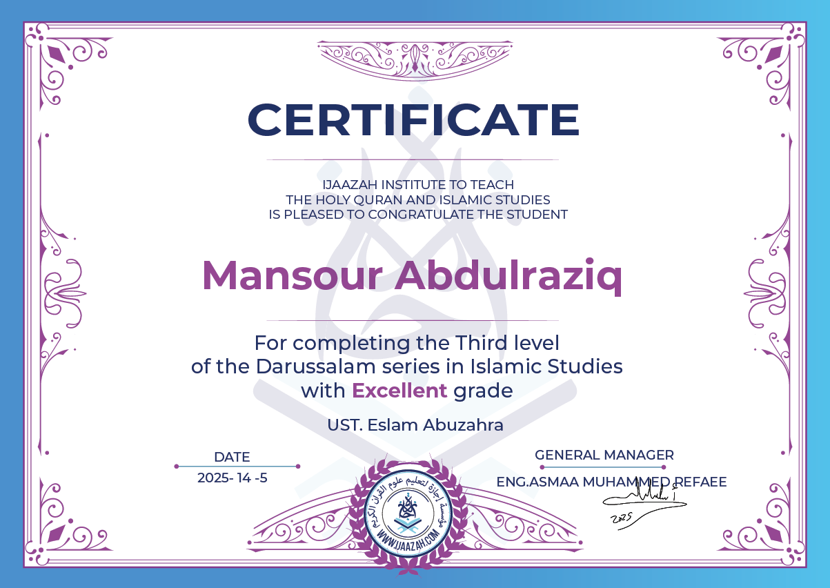 Mansour Abdulraziq - for completing the Third level of the Darussalam series in Islamic Studies