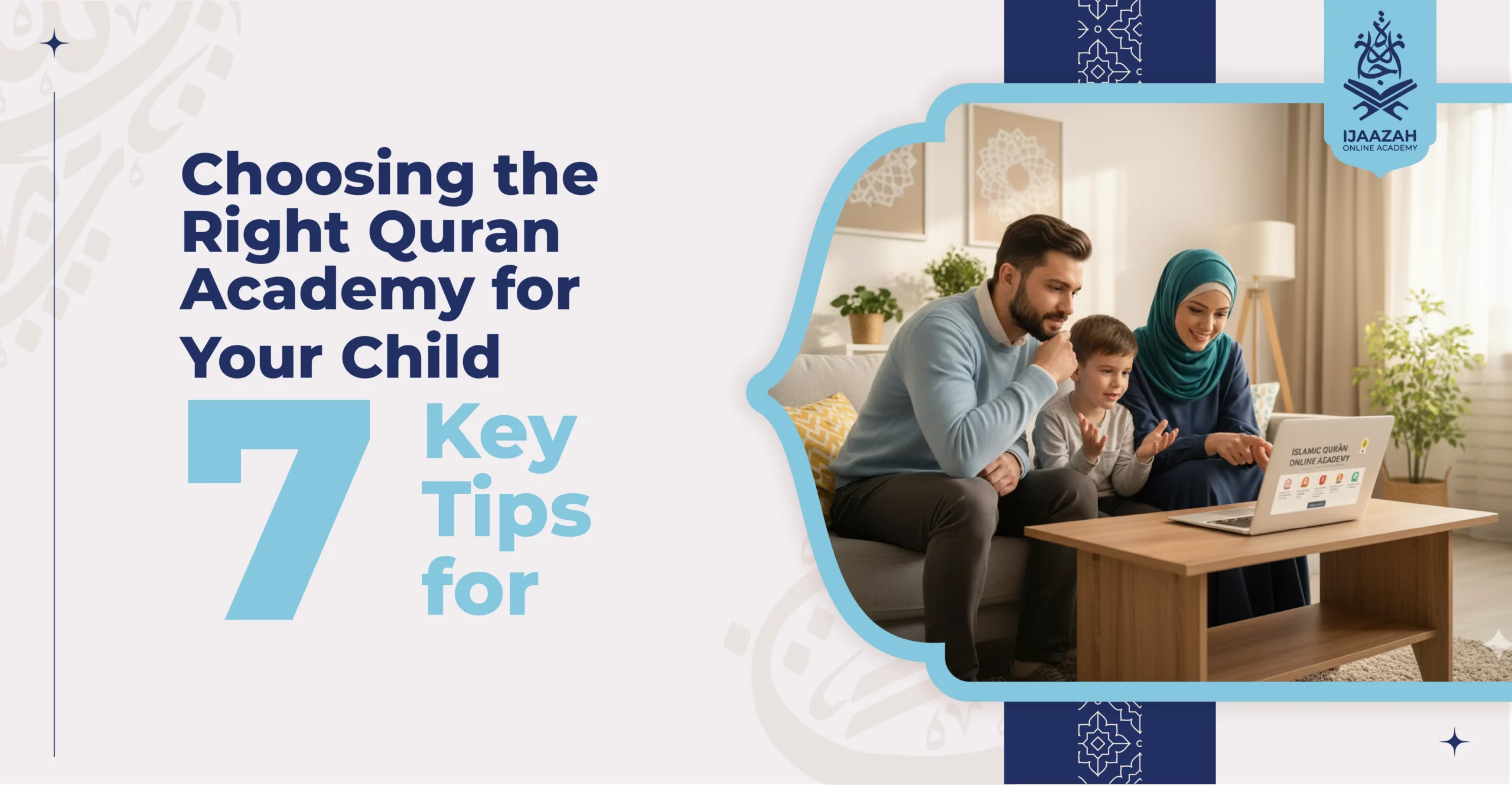Choosing the Right Quran Academy for Your Child 7 Key Tips for UK Parents