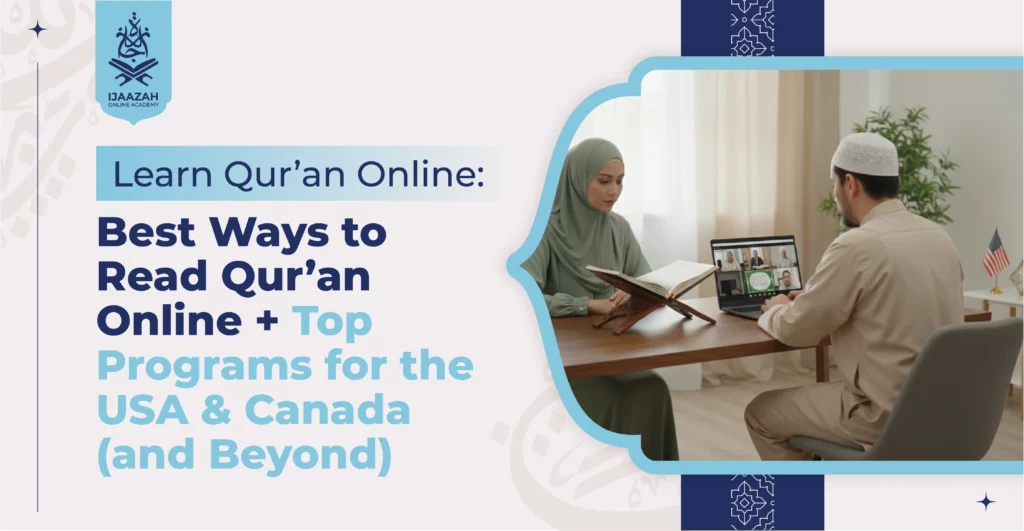Learn Qur’an Online Best Ways to Read Qur’an Online + Top Programs for the USA & Canada (and Beyond)