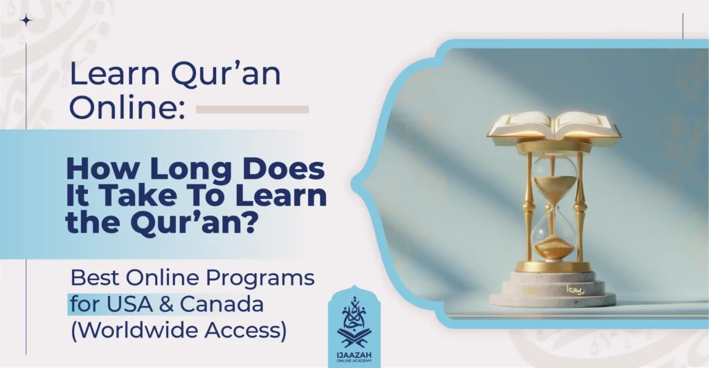 Learn Quran Online How Long Does It Take To Learn the Qur’an