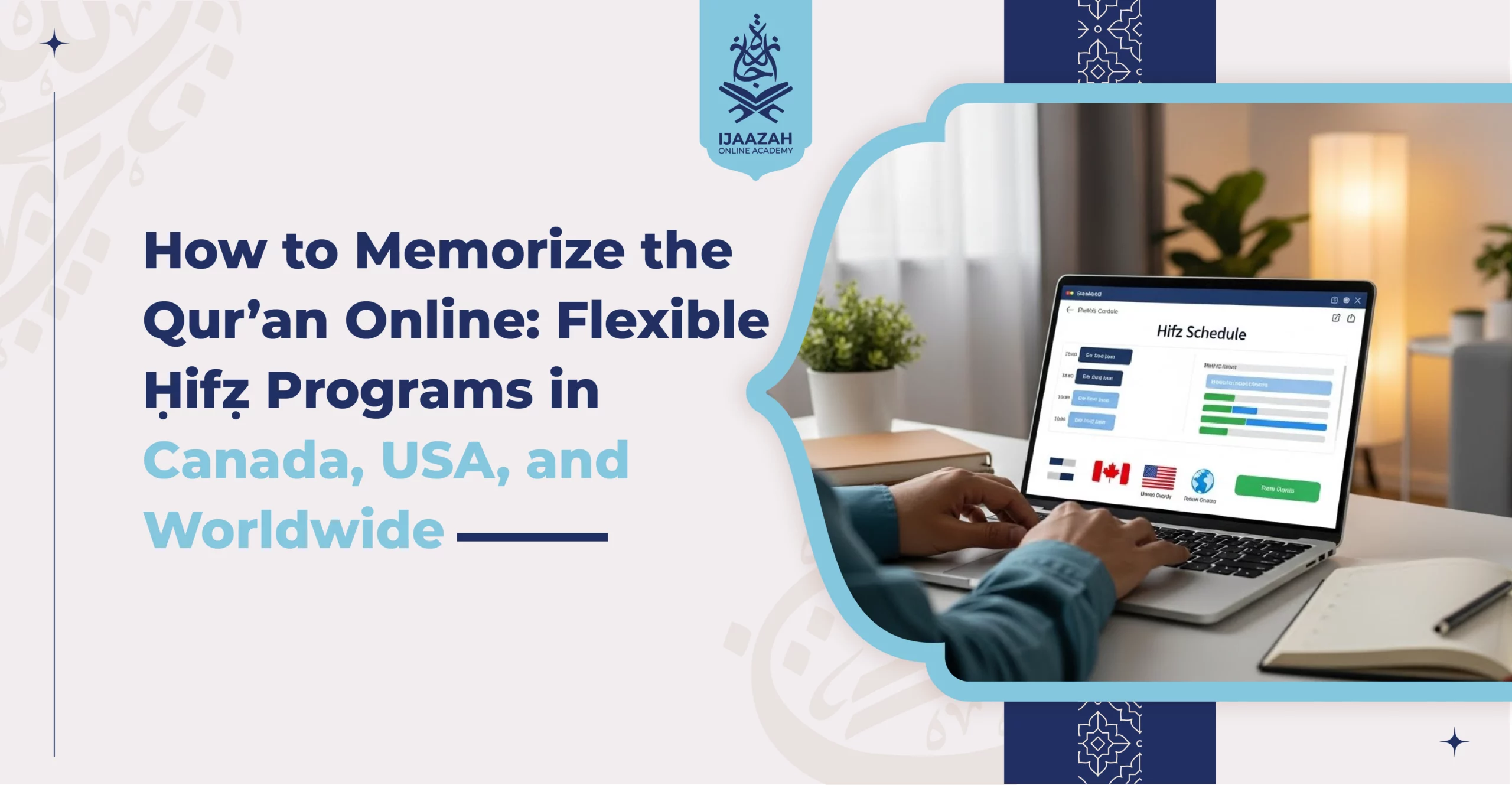 How to Memorize the Qur’an Online A Complete Guide for Beginners and Families