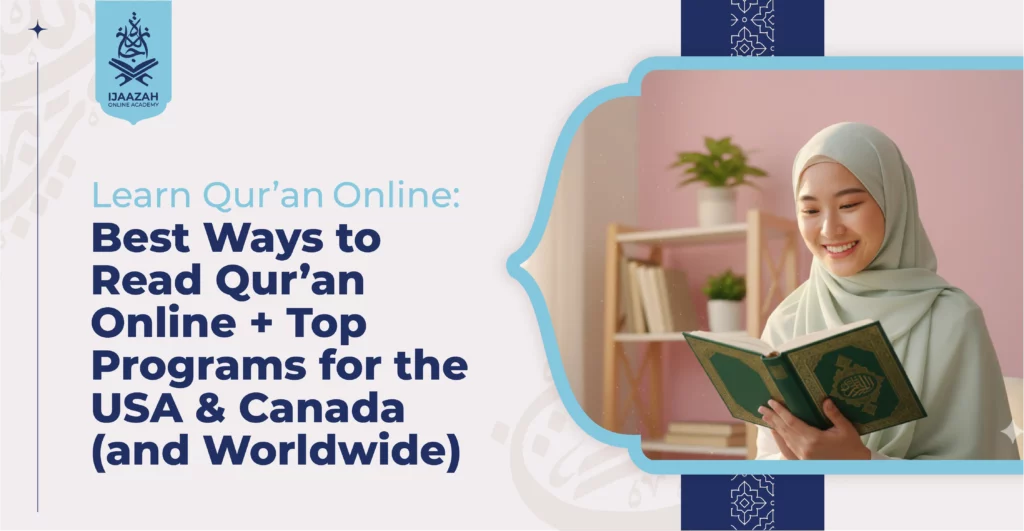 Learn Quran Online Best Ways to Read Qur’an Online + Top Programs for the USA & Canada (and Worldwide)