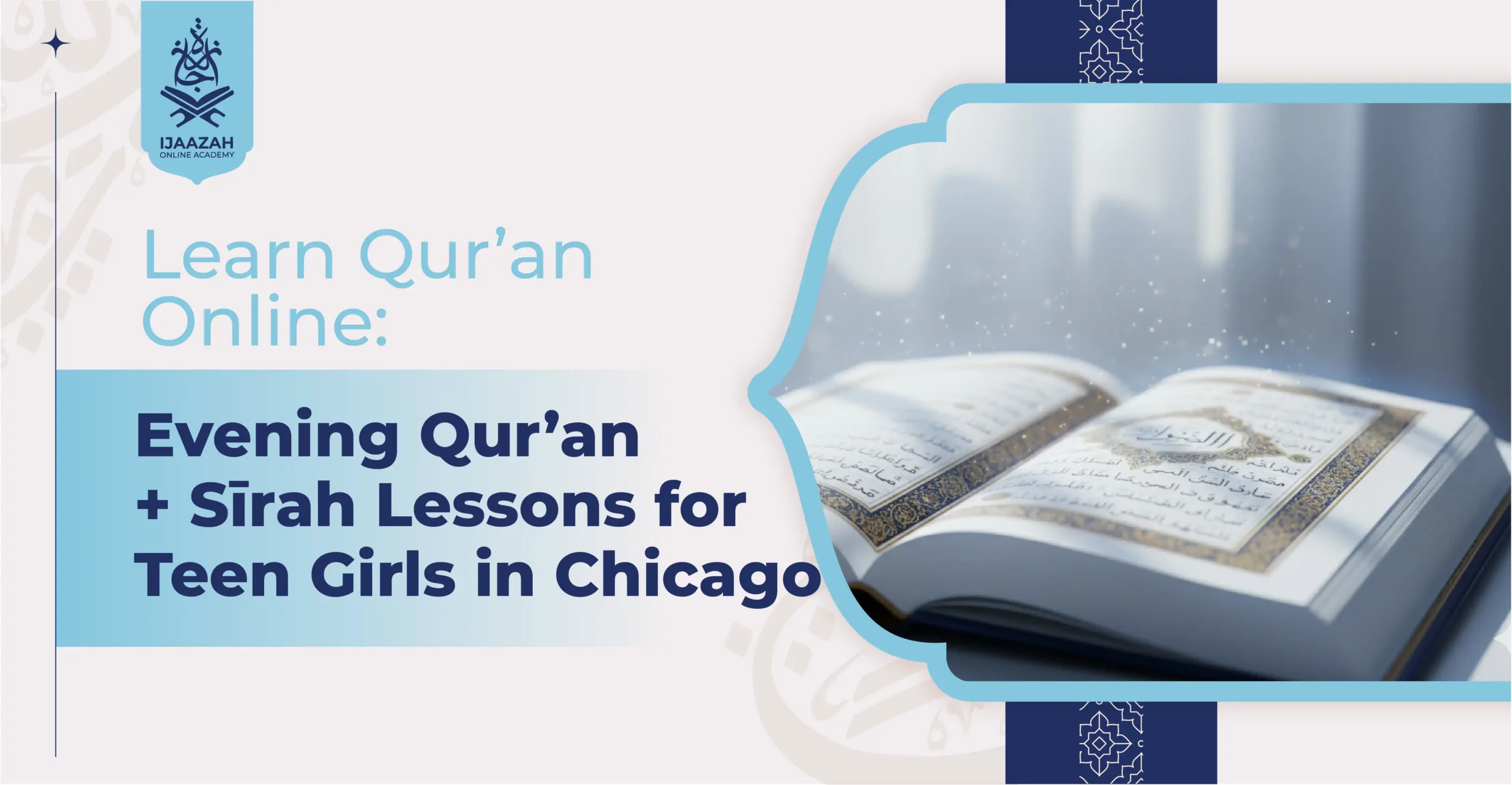 Learn Qur’an Online Evening Qur’an + Sīrah Lessons for Teen Girls in Chicago