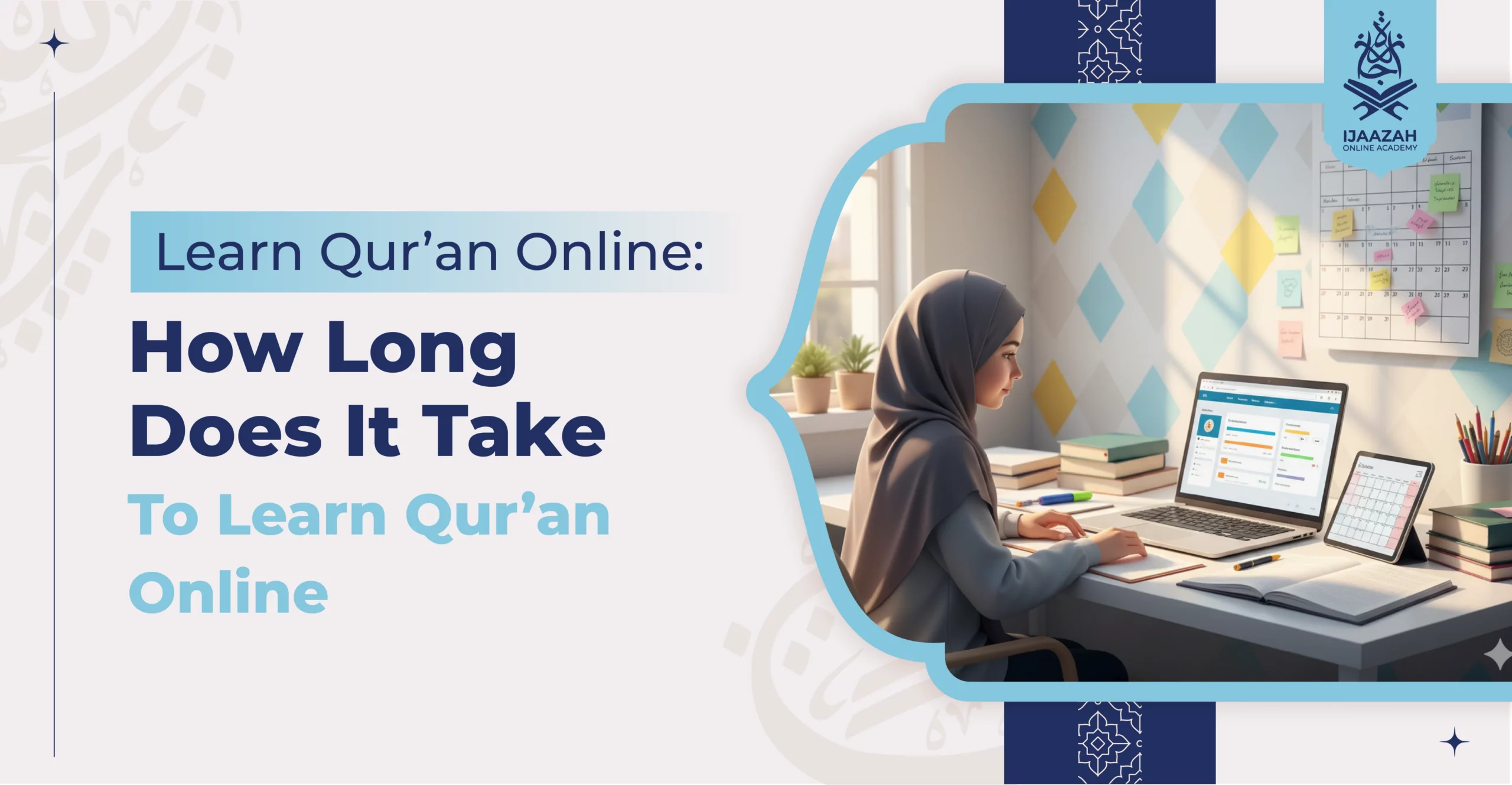 Learn Qur'an Online How Long Does It Take To Learn Qur'an Online