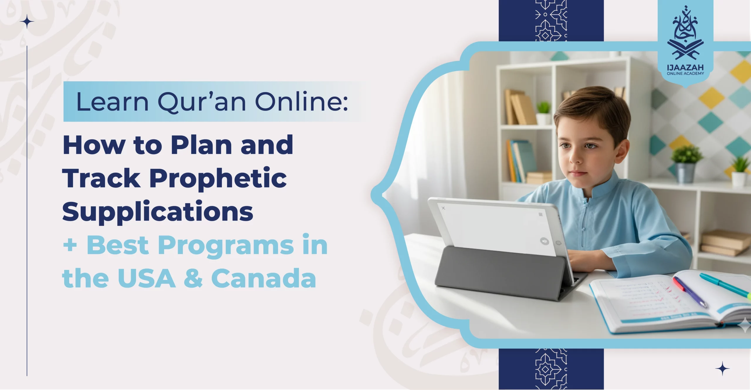 Learn Qur’an Online How to Plan and Track Prophetic Supplications + Best Programs in the USA & Canada
