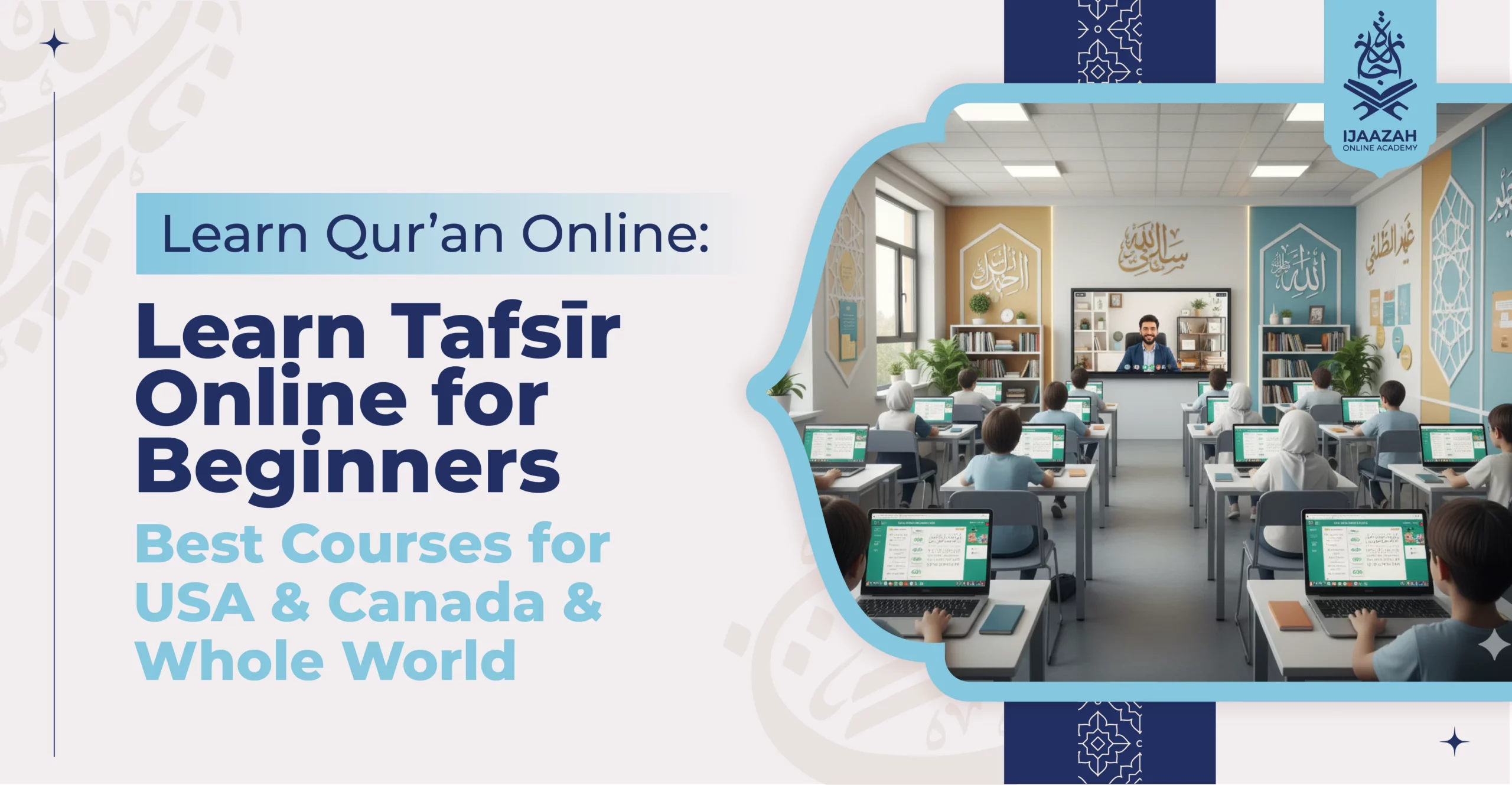 Learn Qur’an Online Learn Tafsīr Online for Beginners Best Courses for USA & Canada & Whole World