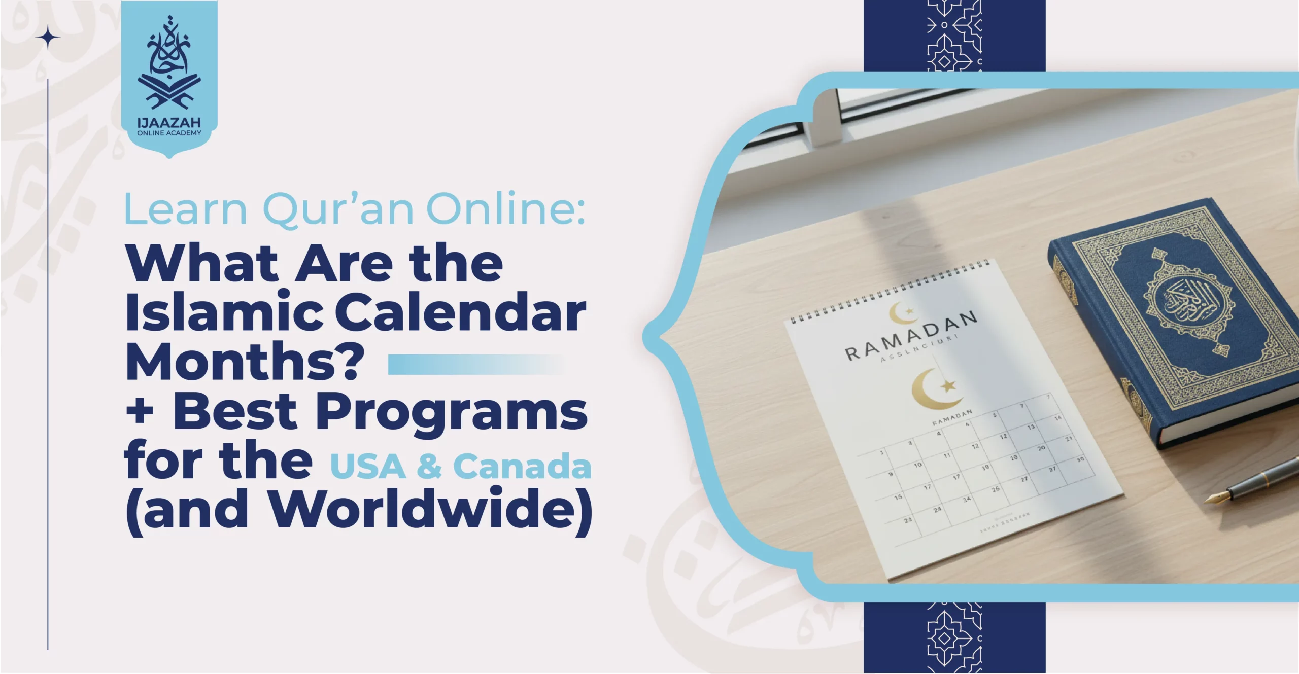 Learn Qur’an Online What Are the Islamic Calendar Months + Best Programs for the USA & Canada (and Worldwide)