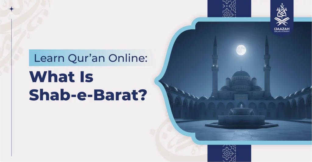 Learn Qur’an Online What Is Shab-e-Barat