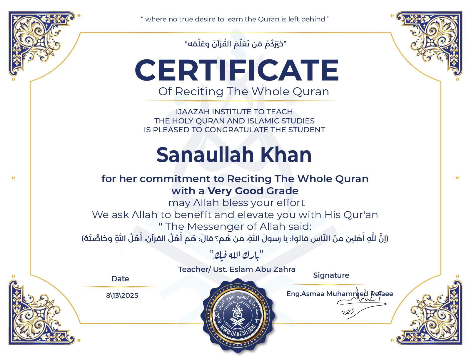 Sanaullah Khan - for her commitment to Reciting The Whole Quran