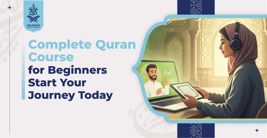 Complete Quran Course for Beginners Start Your Journey Today