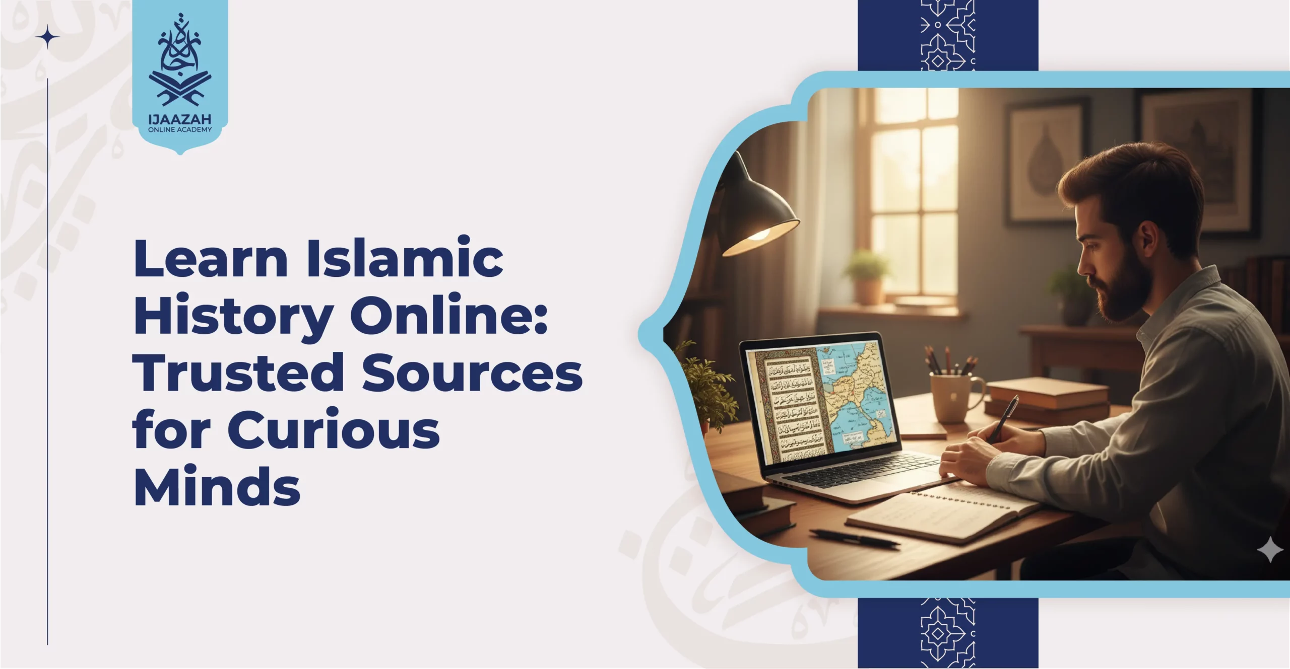 Learn Islamic History Online Trusted Sources for Curious Minds