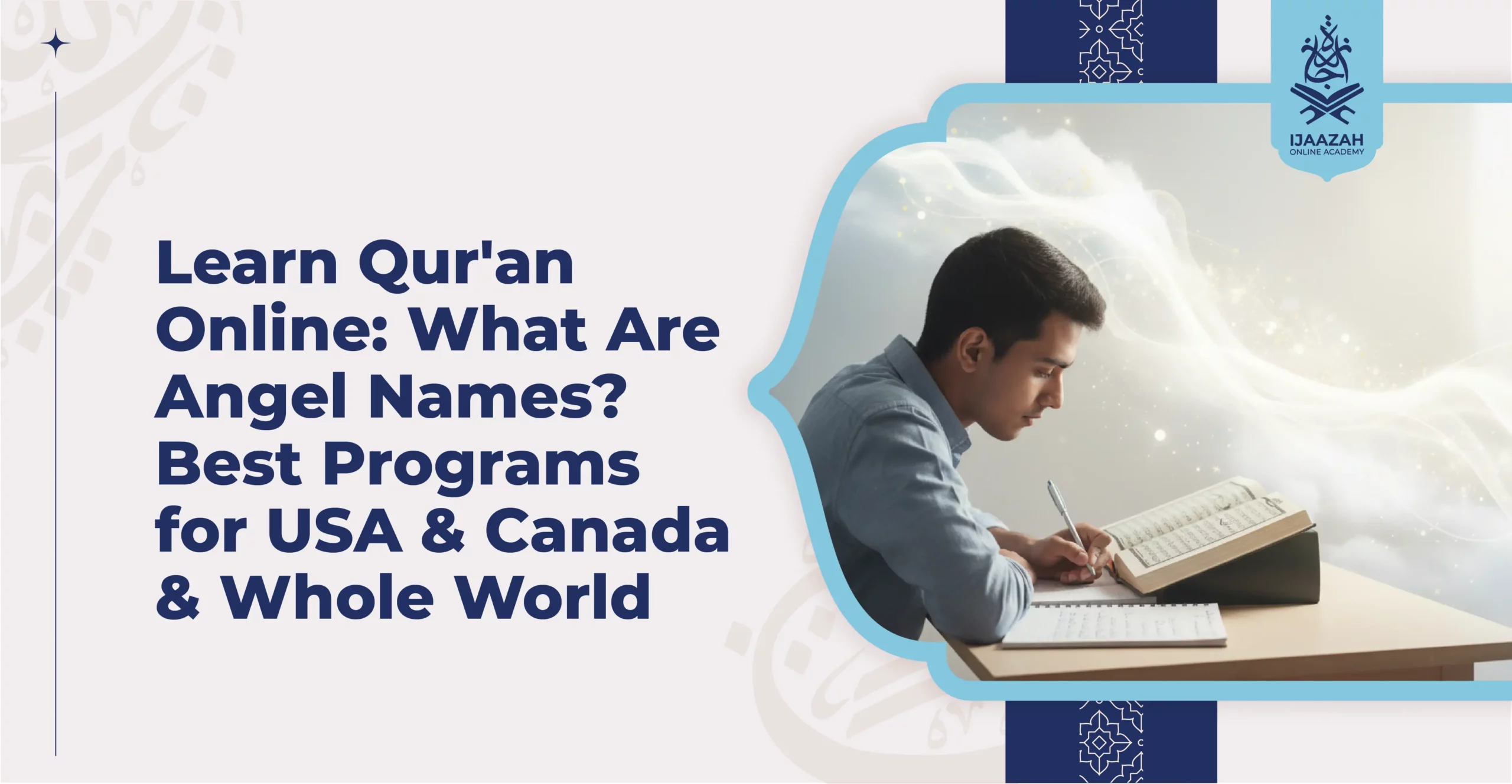 Learn Qur'an Online What Are Angel Names Best Programs for USA & Canada & Whole World