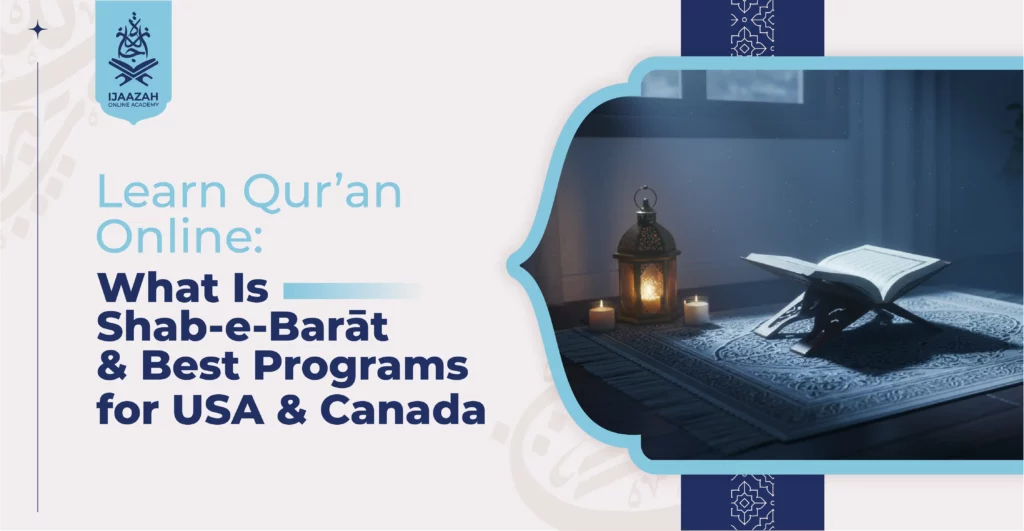 Learn Qur'an Online What Is Shab-e-Barāt and Best Programs for USA & Canada