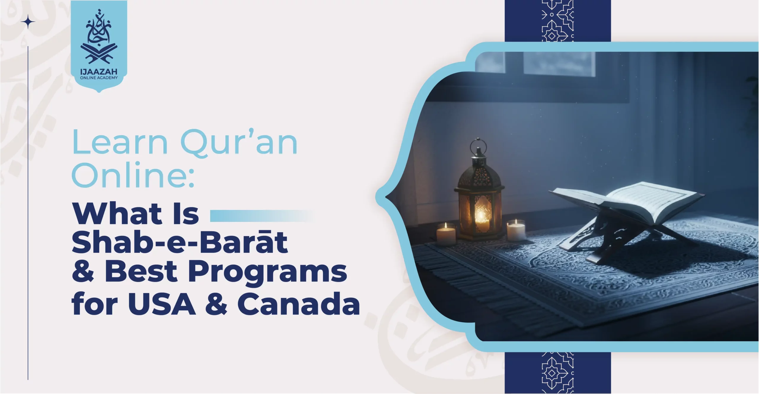 Learn Qur'an Online What Is Shab-e-Barāt and Best Programs for USA & Canada