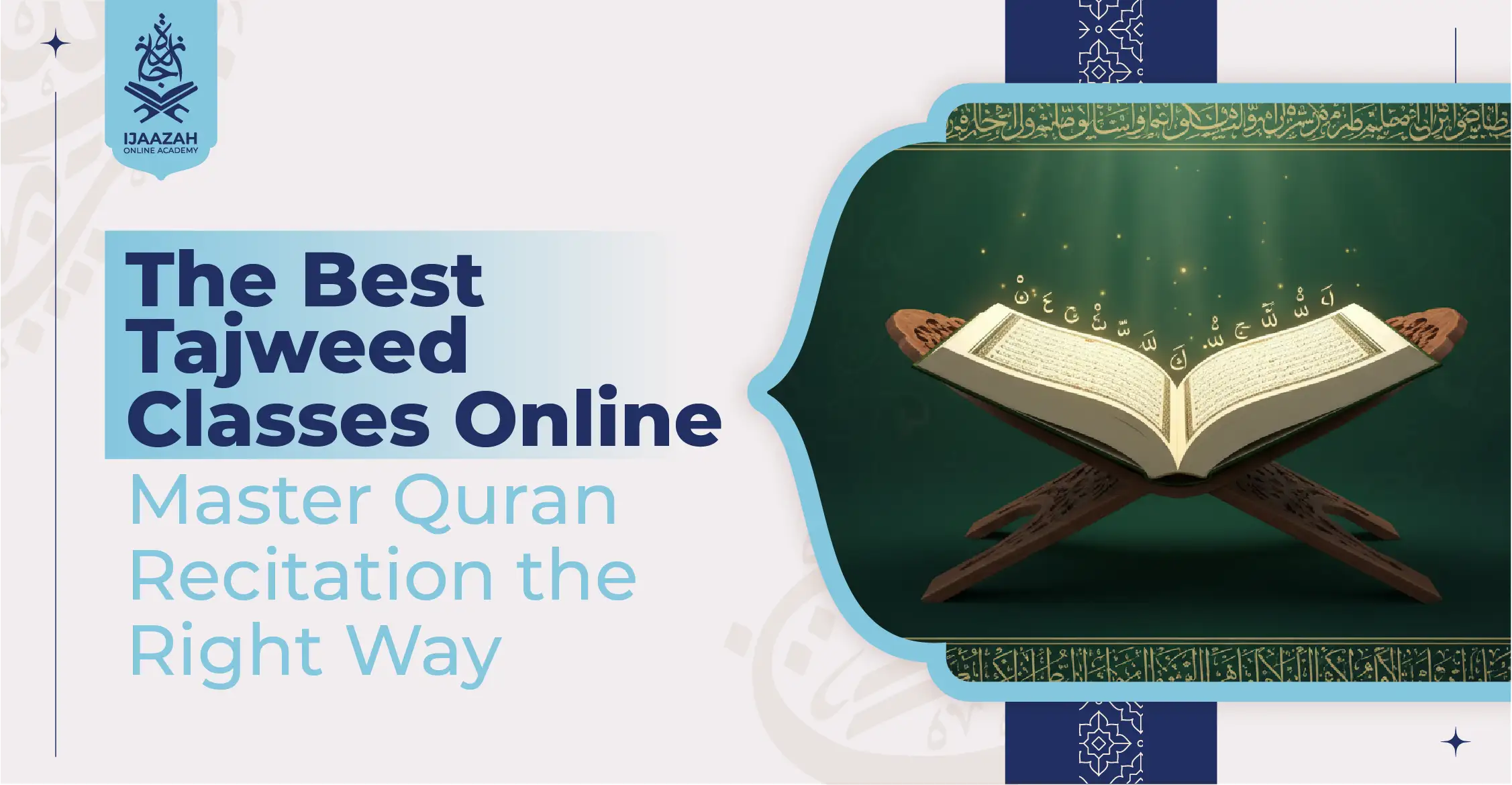 The Best Tajweed Classes Online Master Quran Recitation the Right Way