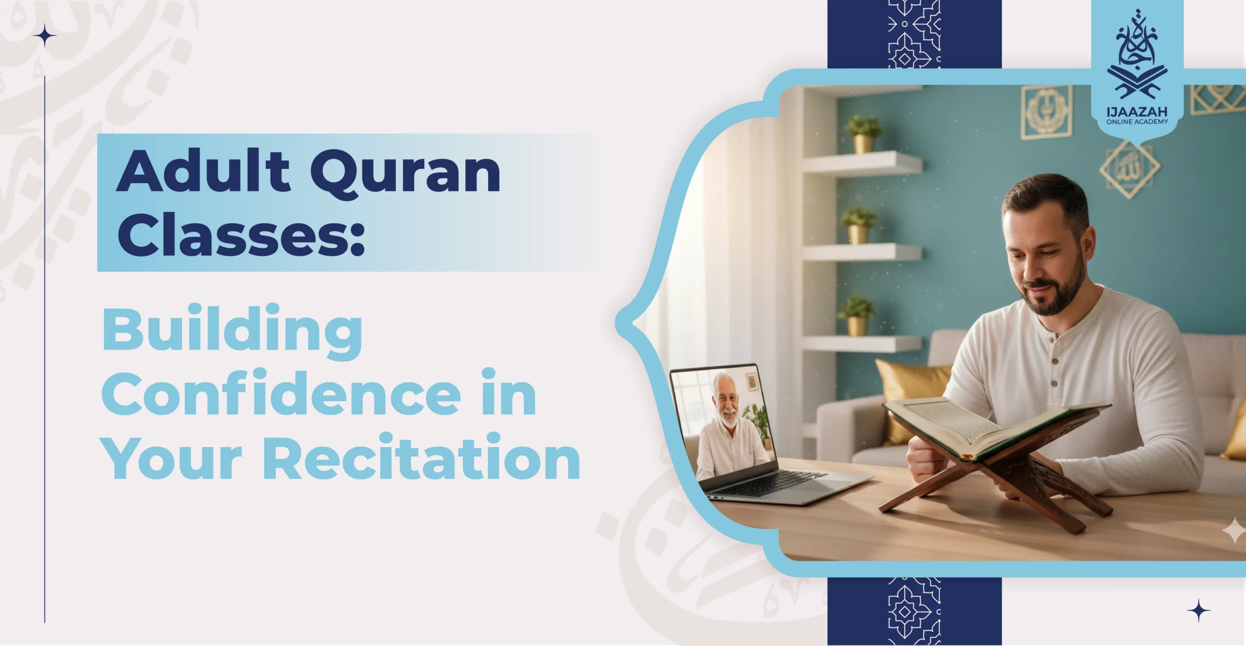 Adult Quran Classes Building Confidence in Your Recitation