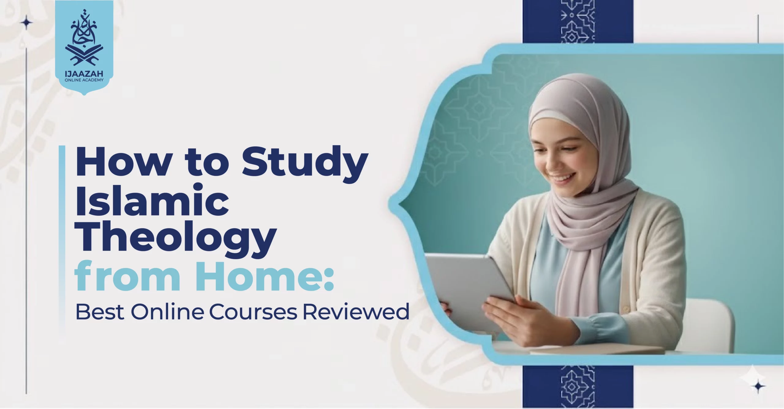 How to Study Islamic Theology from Home Best Online Courses Reviewed