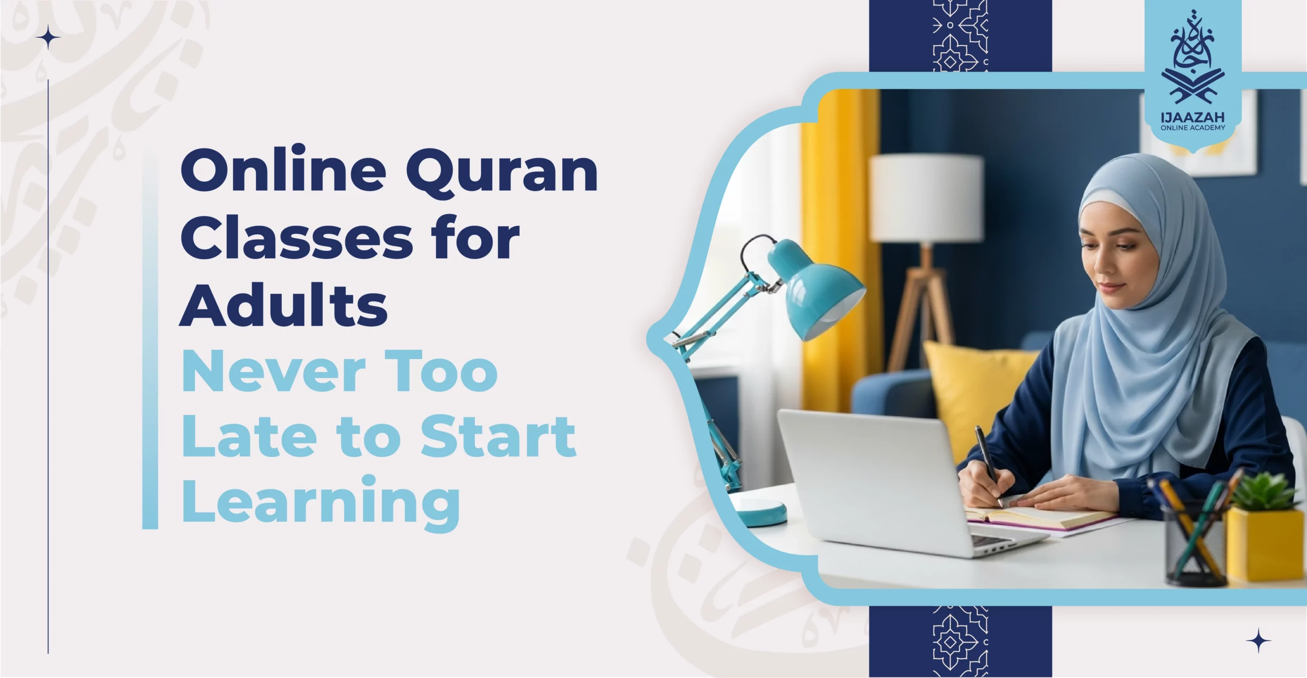 Online Quran Classes for Adults: Never Too Late to Start Learning