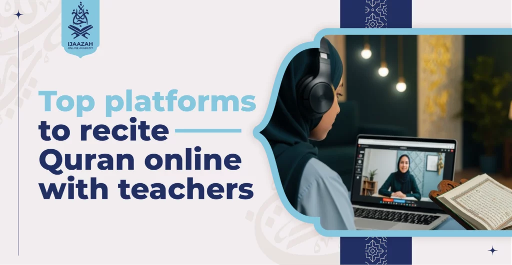 Top platforms to recite Quran online with teachers