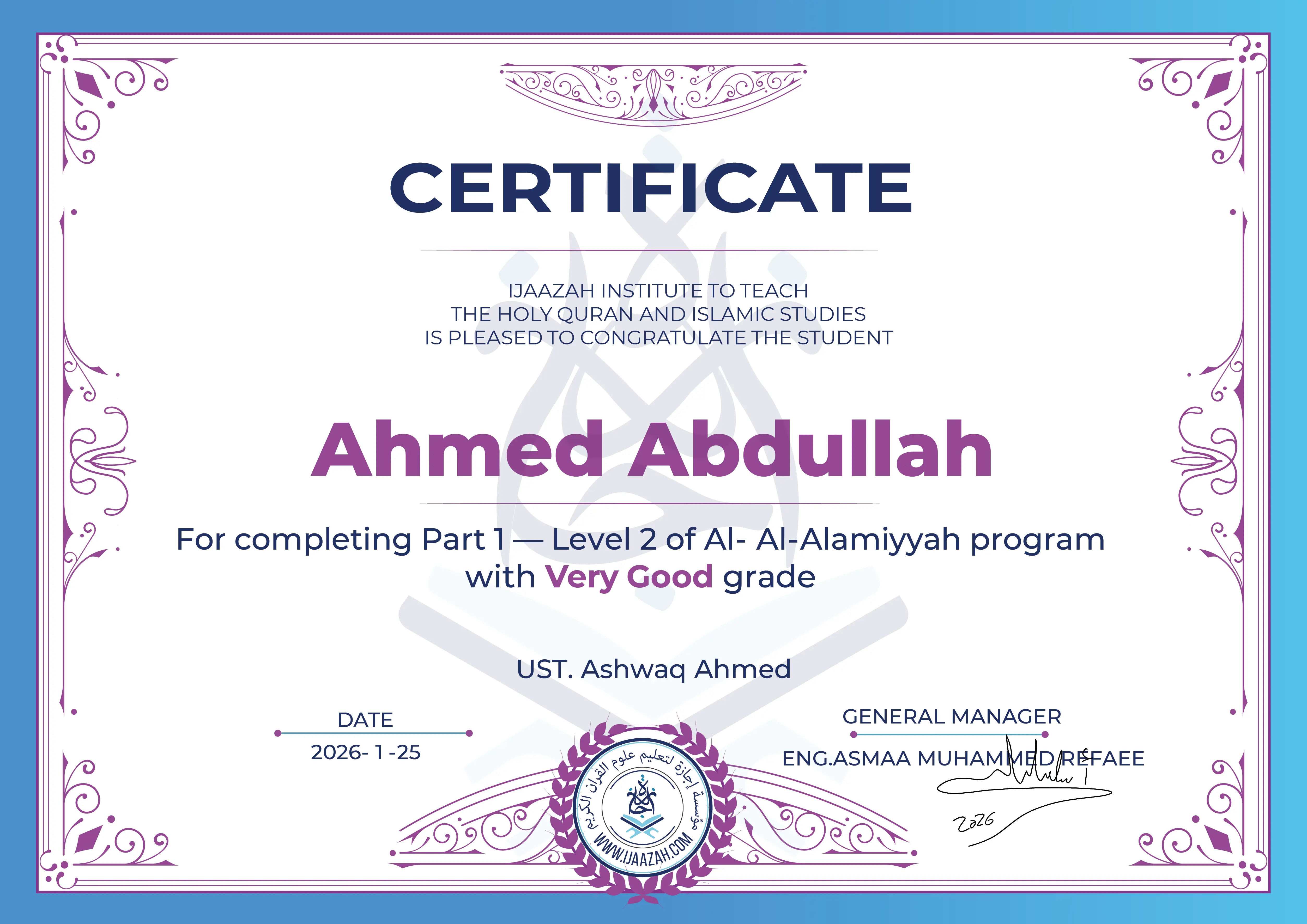 Ahmed Abdullah - For completing Part 1 – Level 2 of Al- Al-Alamiyyah program