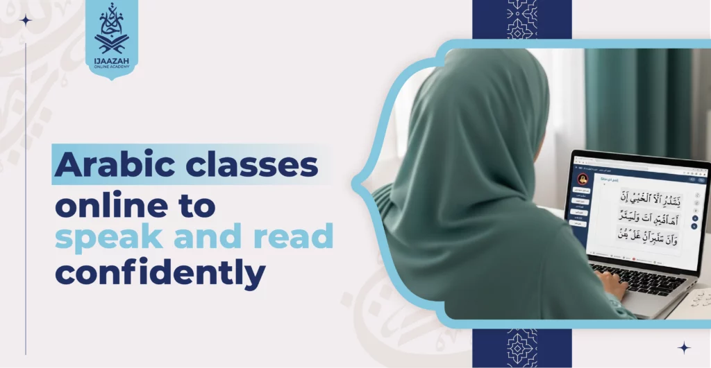 Arabic Classes Online to Speak and Read Confidently Break the Silence