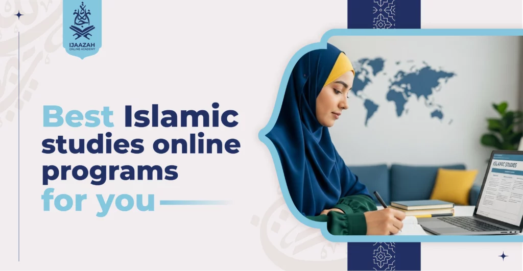 Best Islamic Studies Online Programs for You How to Choose Wisely