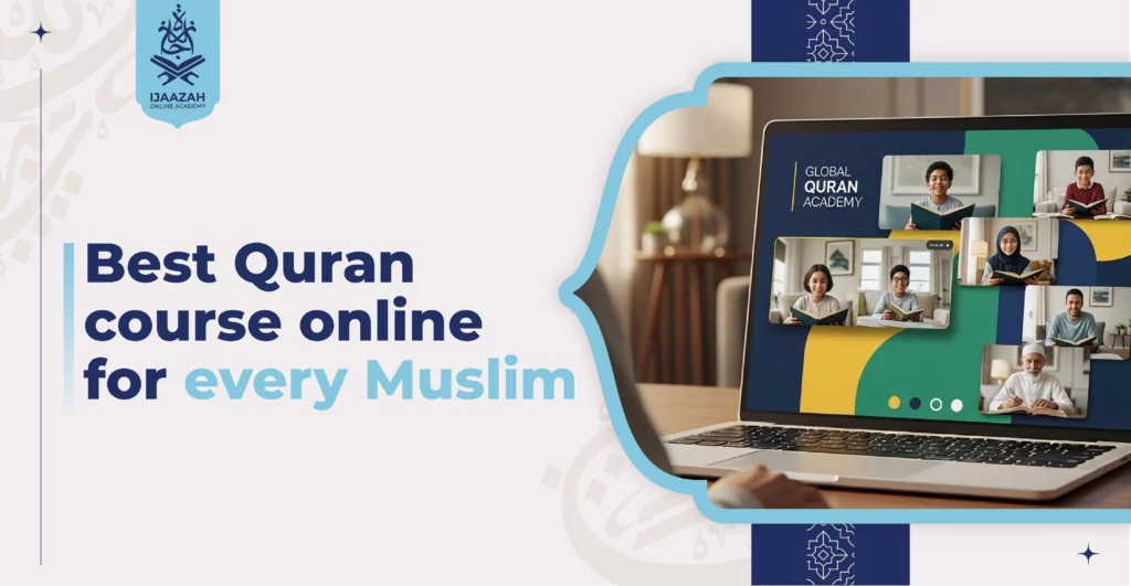 Best Quran Course Online for Every Muslim The Universal Path